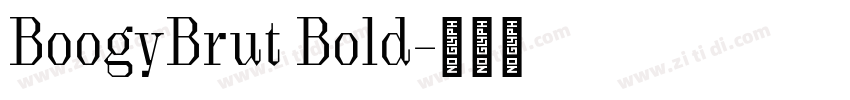 BoogyBrut Bold字体转换